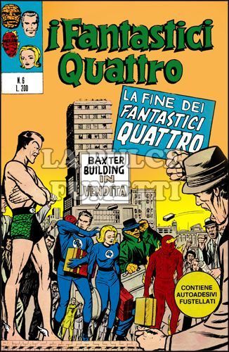 FANTASTICI QUATTRO #     6: LA FINE DEI FANTASTICI QUATTRO + ADESIVI